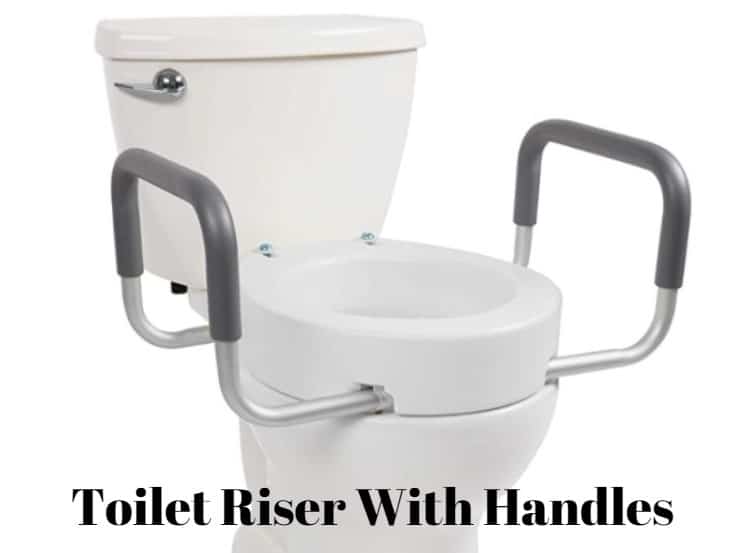 Toilet Riser With Handles