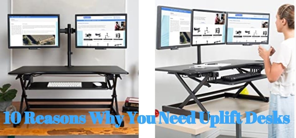 Reasons why you need uplift desks