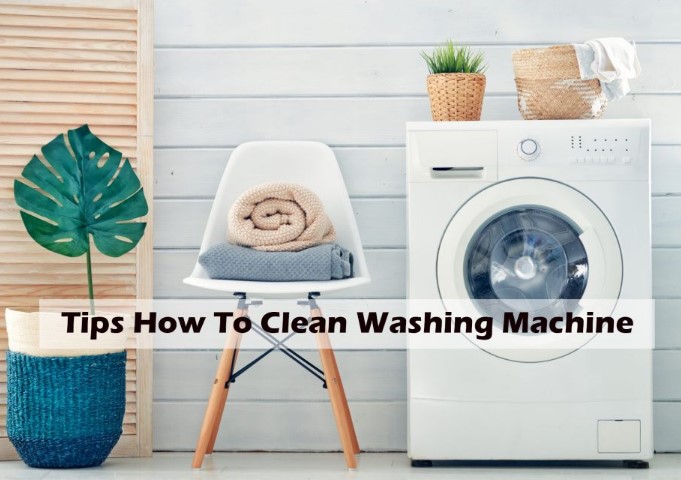 Tips how to clean washing machine