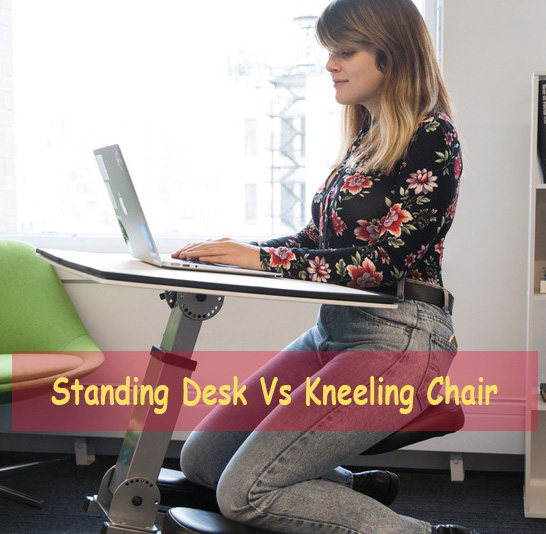 Standing Desk Vs Kneeling Chair