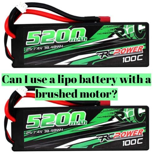 Can I use a lipo battery with a brushed motor?