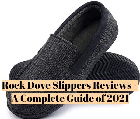 Rockdove Slippers Reviews