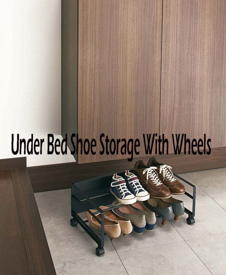 Under Bed Shoe Storage With Wheels